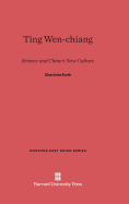Ting Wen-Chiang: Science and China's New Culture