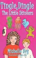 Tingle Dingle and The Little Stinkers