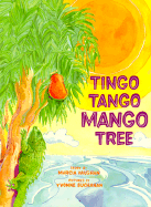 Tingo Tango Mango Tree - Vaughan, Marcia K, and Vaughn, Marcia K