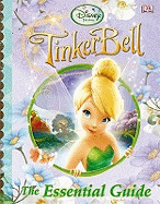 Tinker Bell The Essential Guide