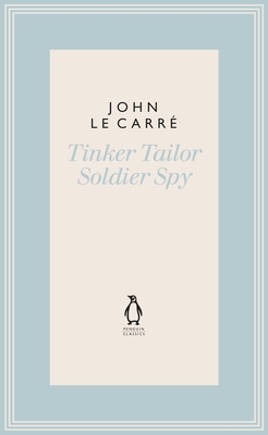 Tinker Tailor Soldier Spy - le Carré, John