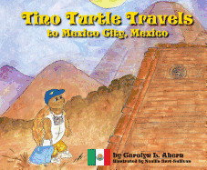 Tino Turtle Travels to Mexico City, Mexico