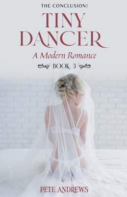 Tiny Dancer: A Young Cuckold Romance Book 3 - Andrews, Pete