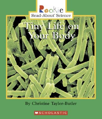 Tiny Life on Your Body - Taylor-Butler, Christine