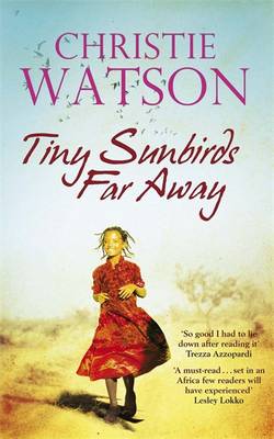 Tiny Sunbirds Far Away - Watson, Christie