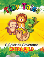 Tiny tales: Coloring Book EXTRA LARGE