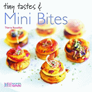 Tiny Tastes and Mini Bites