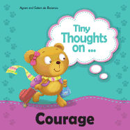 Tiny Thoughts on Courage: Bravery in Trying Something New