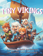 Tiny Vikings, Big Adventures: Coloring for Kids