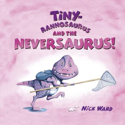 Tinyrannosaurus and the Neversaurus - 