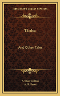 Tioba and Other Tales