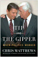 Tip and the Gipper: When Politics Worked