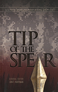 Tip of the Spear: U.S. Army Small-Unit Actions in Iraq, 2004-2007