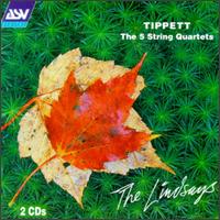 Tippett: The 5 String Quartets - Bernard Gregor-Smith (cello); Peter Cropper (violin); Robin Ireland (viola); Roger Bigley (viola); Ronald Birks (violin);...