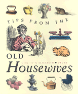 Tips from the Old Housewives