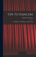 Tips To Dancers: Good Manners For Ballroom And Dance Hall