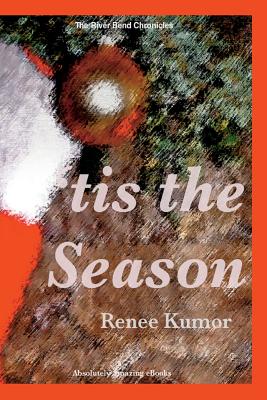 'tis the Season - Kumor, Renee