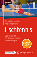 Tischtennis - Das Praxisbuch F?r Studium, Training Und Freizeitsport