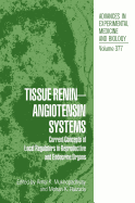 Tissue Renin-Angiotensin Systems: Current Concepts of Local Regulators in Reproductive and Endocrine Organs