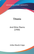 Titania: And Other Poems (1900)