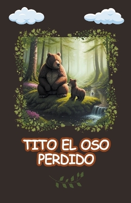 Tito el oso Perdido - Pea, Christian