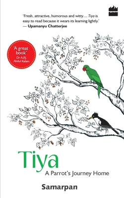 Tiya: A Parrot's Journey Home - Samarpan