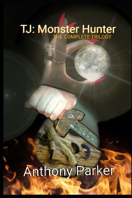 Tj: Monster Hunter - The Complete Trilogy - Parker, Anthony