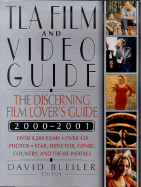 TLA Film and Video Guide: The Discerning Film Lover's Guide - Bleiler, David (Editor)