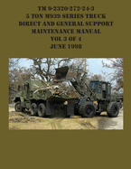 TM 9-2320-272-24-3 5 Ton M939 Series Truck Direct and General Support Maintenance Manual Vol 3 of 4 June 1998