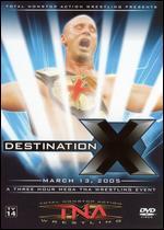 TNA Wrestling: Destination X 2005