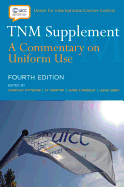 Tnm Supplement: A Commentary on Uniform Use