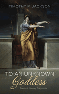 To an Unknown Goddess