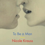 To Be a Man Lib/E: Stories
