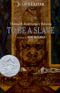 To Be a Slave - Lester, Julius