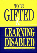 To Be Gifted & Learning Disabled: From Definitions to Practical Intervention Strategies - Dixon, John, and Owens, Steven V, and Baum, Susan M