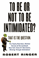 To Be or Not to Be Intimidated?: That Is the Question