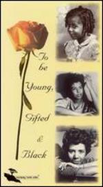 To Be Young, Gifted & Black
