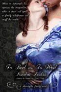 To Bed or to Wed: A Darrington Family Novel