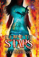 To Bind the Stars: Empire of Ash and Song