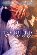 To Build a Vow