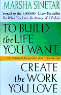 To Build the Life You Want
