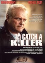 To Catch a Killer
