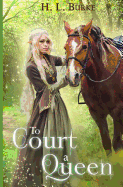 To Court a Queen