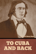 To Cuba and Back