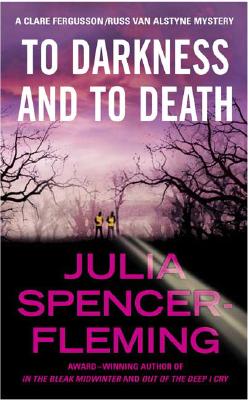 To Darkness and to Death - Spencer-Fleming, Julia