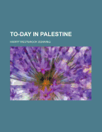 To-Day in Palestine