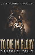 To Die in Glory