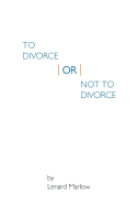 To Divorce or Not to Divorce