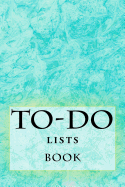 To-Do Lists Book: Stay Organized