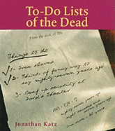 To-Do Lists of the Dead - Katz, Jonathan